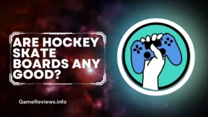 Are Hockey Skateboards Any Good